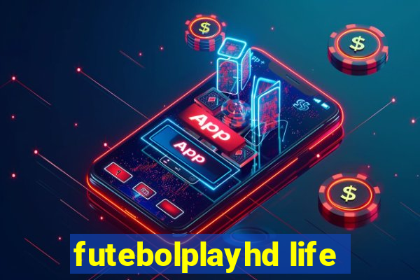 futebolplayhd life